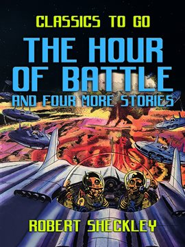 Cover image for The Hour of Battle and four more stories