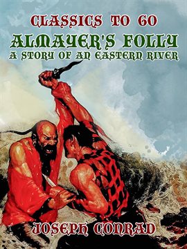 Cover image for Almayer's Folly A Story of an Eastern River