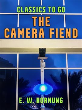 Cover image for The Camera Fiend