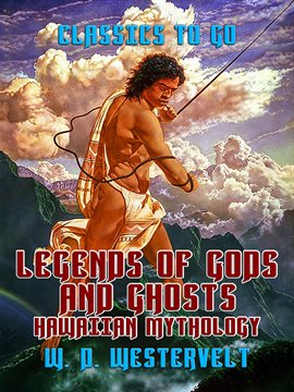 Cover image for Legends of Gods and Ghosts Hawaiien Mythology