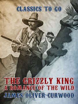 Imagen de portada para The Grizzly King