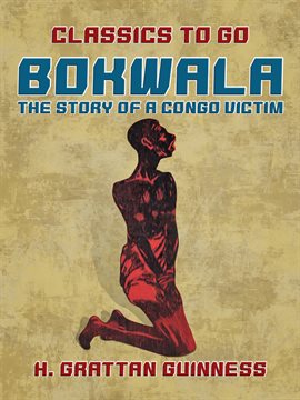 Imagen de portada para Bokwala, The Story of a Congo Victim