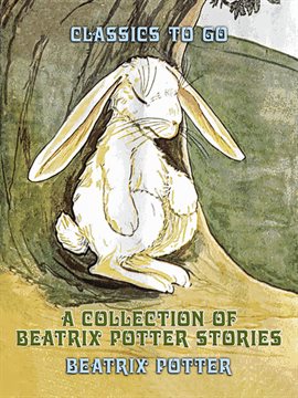 Cover image for A Collection of Beatrix Potter Stories