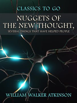 Cover image for Nuggets of the New Thought, Several Things That Have Helped People