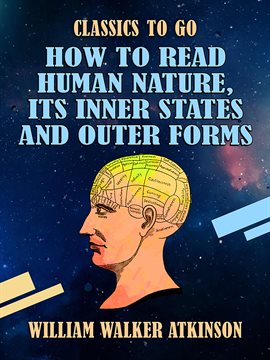 Cover image for How to Read Human Nature, Its Inner States and Outer Forms