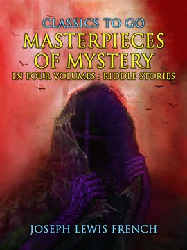 Cover image for Masterpieces of Mystery in Four Volumes: Riddle Stories