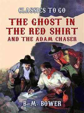 Cover image for The Ghost in the Red Shirt and the Adam Chaser
