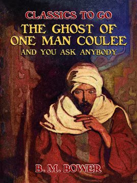 Cover image for The Ghost of One Man Coulee and You Ask Anybody