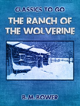 Cover image for The Ranch of the Wolverine