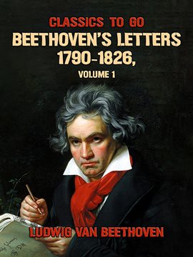 Imagen de portada para Beethoven's Letters 1790-1826, Volume 1