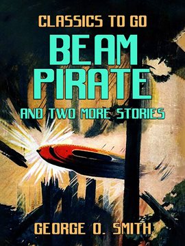 Cover image for Beam Pirate and two more stories