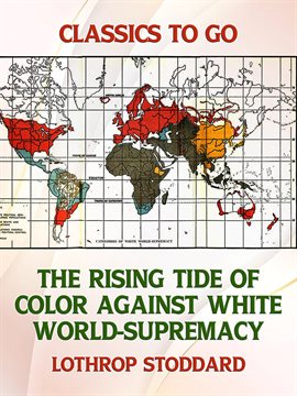 Imagen de portada para The Rising Tide of Color Against White World-Supremacy