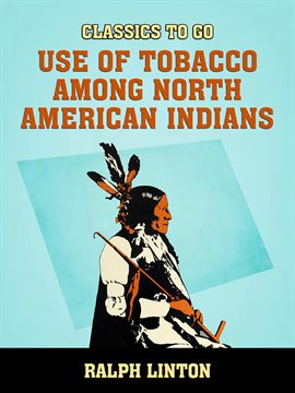 Cover image for Use of Tobacco Among North American Indians