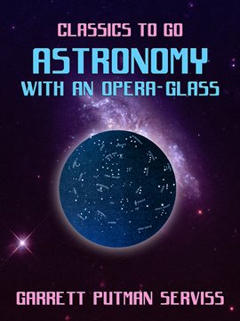 Imagen de portada para Astronomy With an Opera-Glass