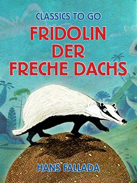 Fridolin the Cheeky Badger