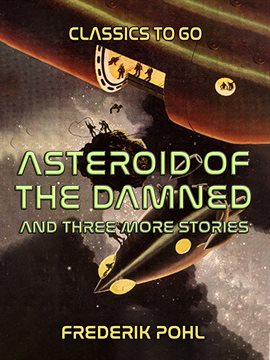 Cover image for Asteroid of the Damned and Three More Stories