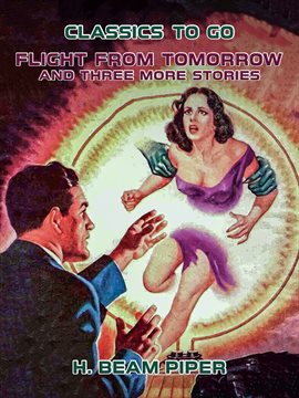 Cover image for Flight From Tomorrow and Three More Stories