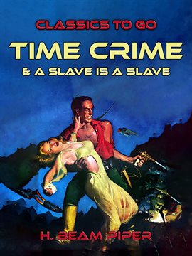 Cover image for Time Crime & a Slave Is a Slave