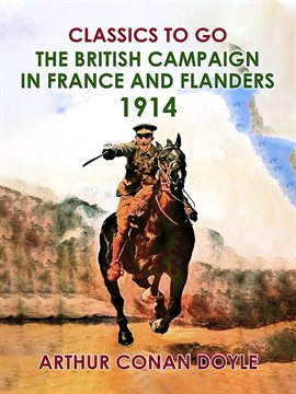 Cover image for The British Campaign in France and Flanders, 1914
