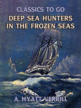 Cover image for Deep Sea Hunters in the Frozen Sea