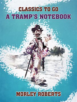 Imagen de portada para A Tramp's Notebook