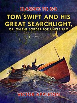 Cover image for Tom Swift and His Great Searchlight