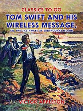 Cover image for Tom Swift and His Wireless Message