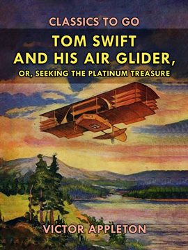 Imagen de portada para Tom Swift and His Air Glider