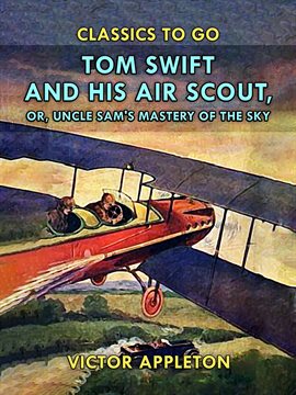 Imagen de portada para Tom Swift and His Air Scout