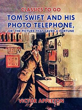 Imagen de portada para Tom Swift and His Photo Telephone