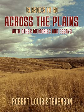 Cover image for Across the Plains, With Other Memories and Essays