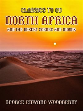 Cover image for North Africa and the Desert Scenes and Moods