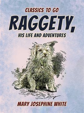 Cover image for Raggety His Life and Adventures
