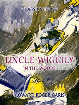 Cover image for Uncle Wiggily in the Woods