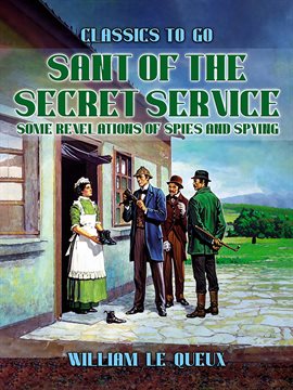 Imagen de portada para Sant of the Secret Service: Some Revelations of Spies and Spying