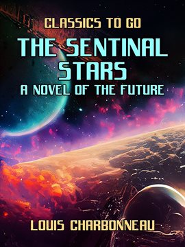 Cover image for The Sentinal Stars A Novel Of The Future