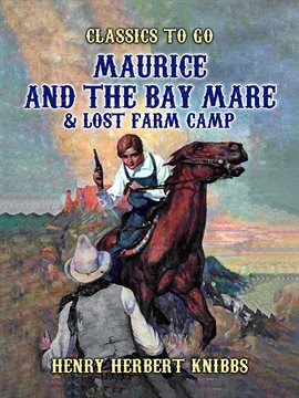 Cover image for Maurice and the Bay Mare & Lost Farm Camp