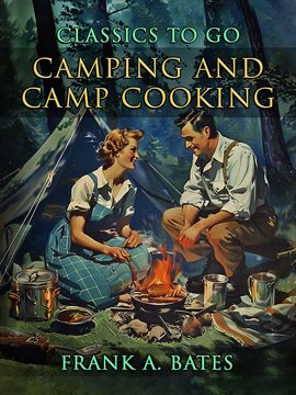 Cover image for Camping and Camp Cooking