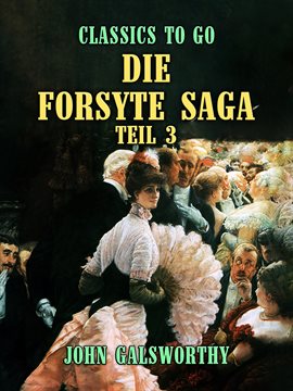 Cover image for Die Forsyte Saga Teil 3