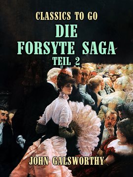 Cover image for Die Forsyte Saga Teil 2