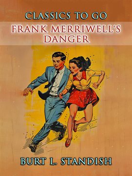 Cover image for Frank Merriwell's Danger