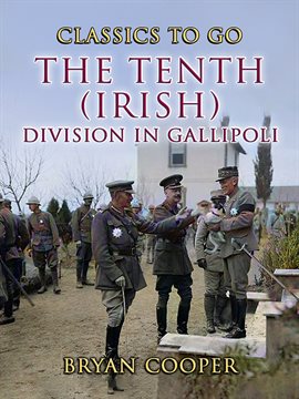 Cover image for The Tenth (Irish) Division in Gallipoli