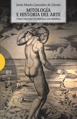 Cover image for Mitología e Historia del Arte, Volumen 1