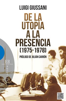 Cover image for De la Utopía a la Presencia