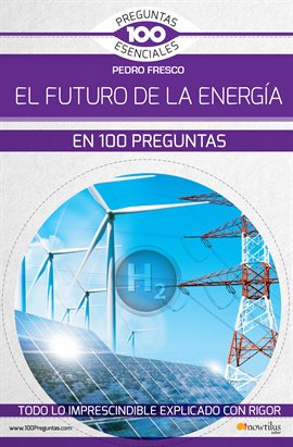 Imagen de portada para El futuro de la energía en 100 preguntas