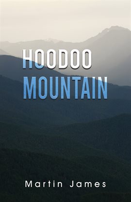 Cover image for Hoodoo Mountain