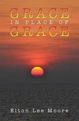 Cover image for Grace in Place of Grace