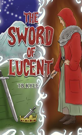 Cover image for The Sword of Lucent