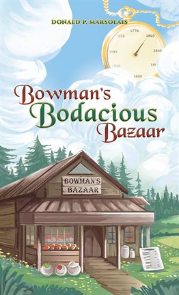 Imagen de portada para Bowman's Bodacious Bazaar