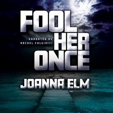 Cover image for Fool Her Once